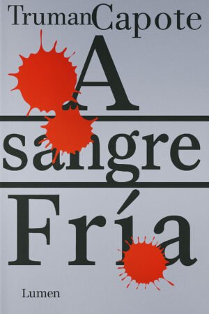 Home a sangre fría – truman capote