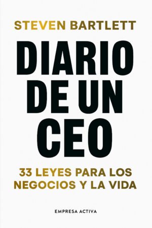 diario de un ceo: 33 leyes para los negocios y la vida – steven bartlett