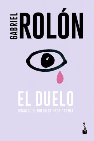 Home el duelo (cuando el dolor se hace carne) – gabriel rolón